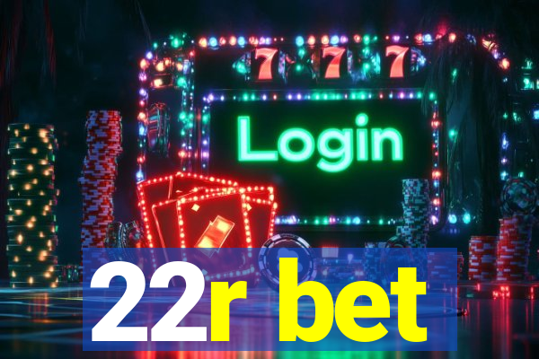 22r bet